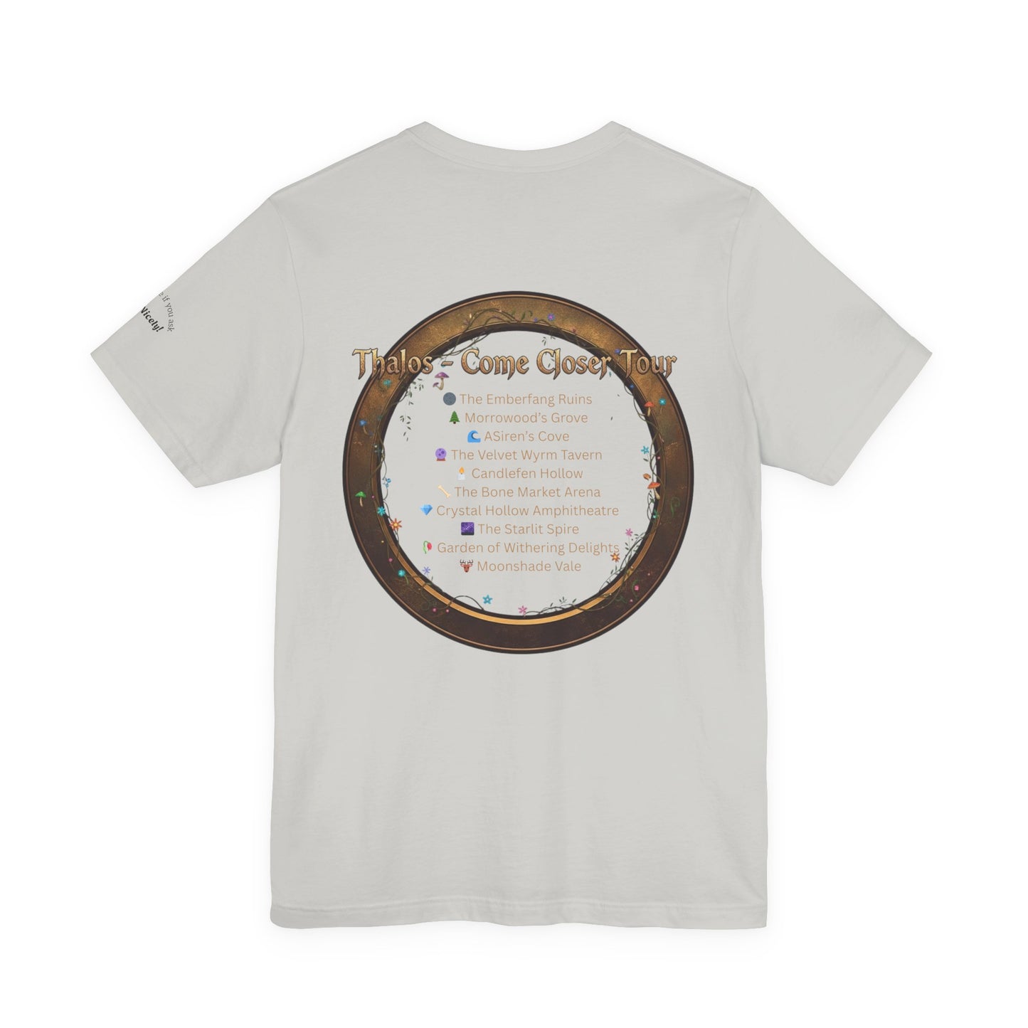 Thalos the Satyr - Come Closer Tour - Shirtless in Spirit, Confidence Included - Unisex Tee